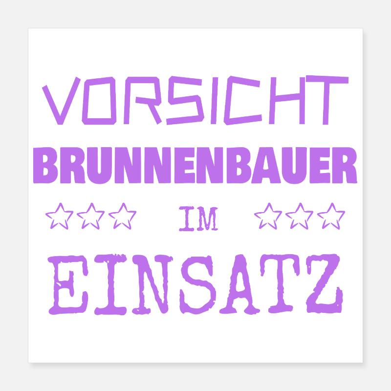 Beruf Brunnenbauer Poster 40x40 cm