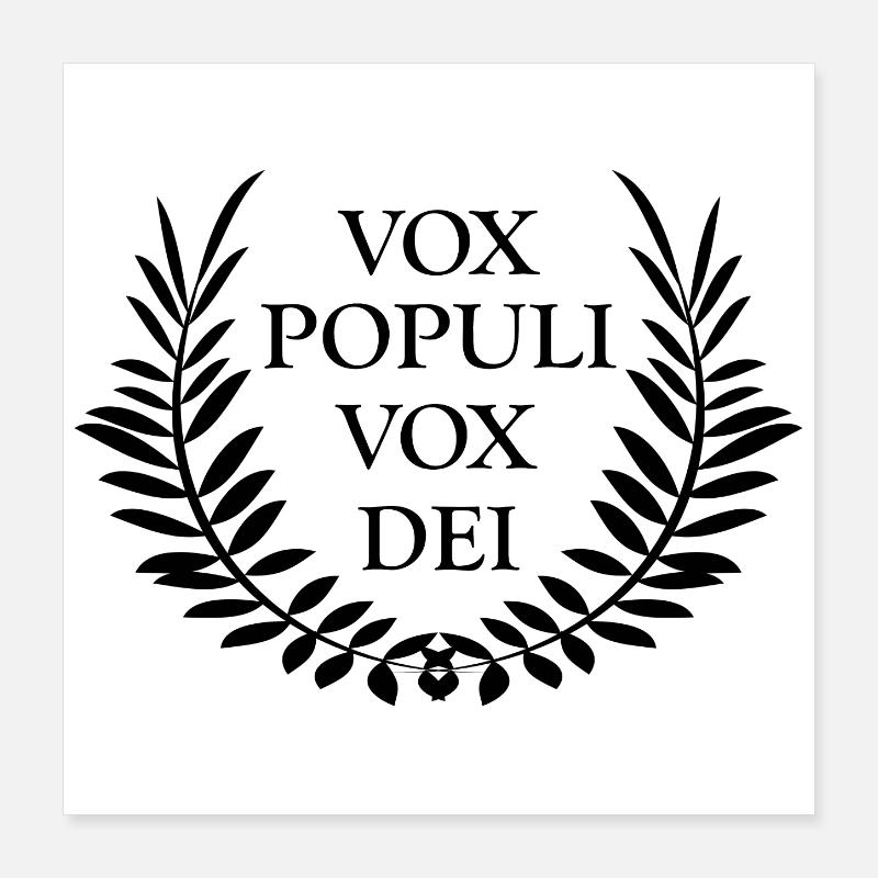 Expression latine Vox populi vox dei Poster 40 x 40 cm