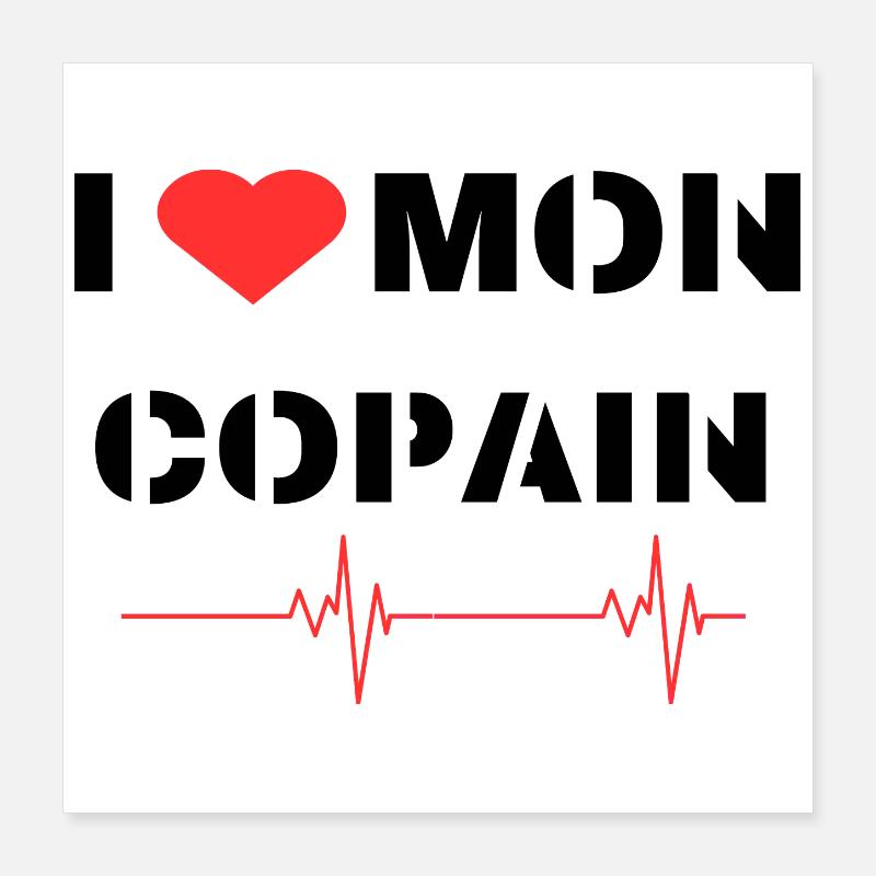 Déclaration d'amour à mon copain Poster 40 x 40 cm