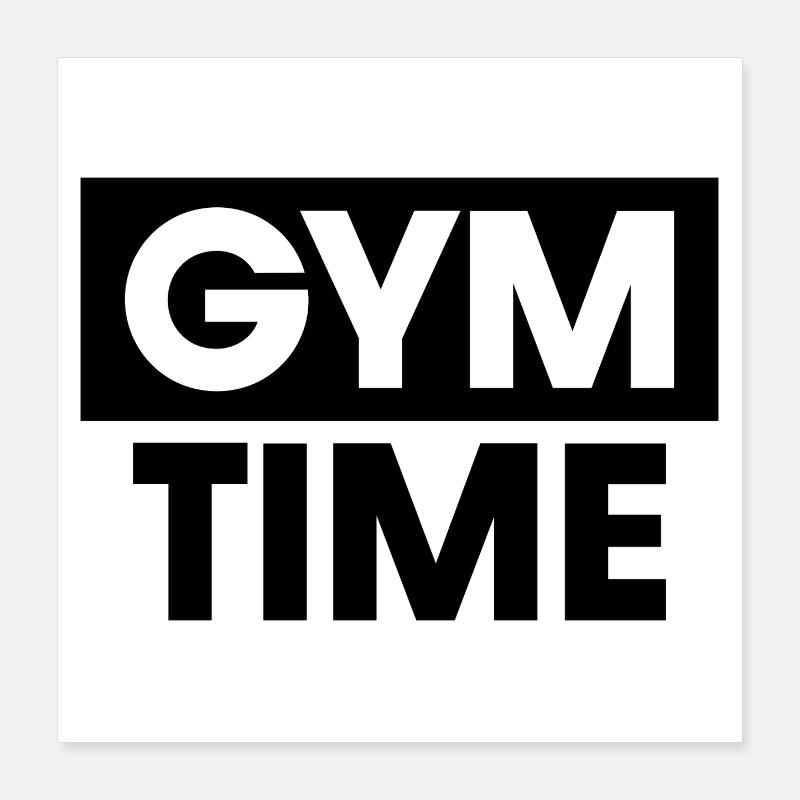Gym Time Poster 16" x 16" (40x40 cm)