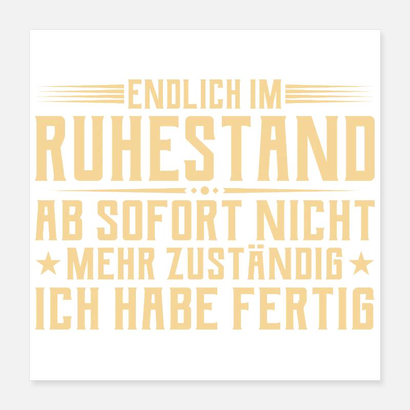 Retraite Plus responsable - Retraité Poster 40 x 40 cm