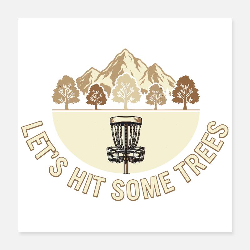 Let's Hit Some Trees – Disc Golf Vintage Design Poster 40x40 cm