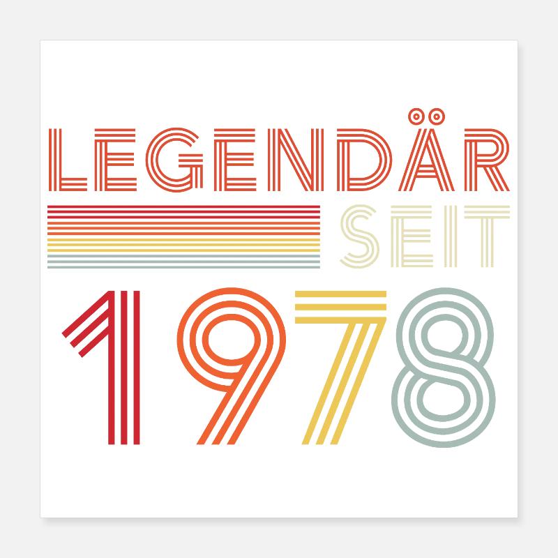 Legendär Seit 1978 Mann Geburtstag Poster 40x40 cm