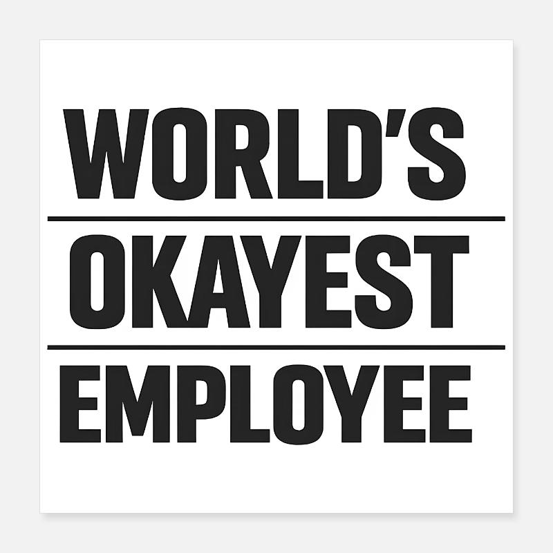 L’employé le plus formidable du monde, Mitarbeiter Spruch Poster 40 x 40 cm
