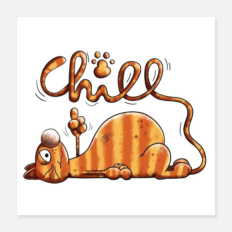 Die Chill Katze Poster 40x40 cm
