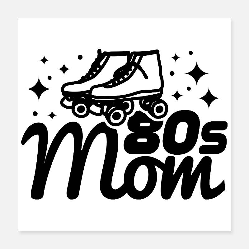 80s mom Poster 16" x 16" (40x40 cm)