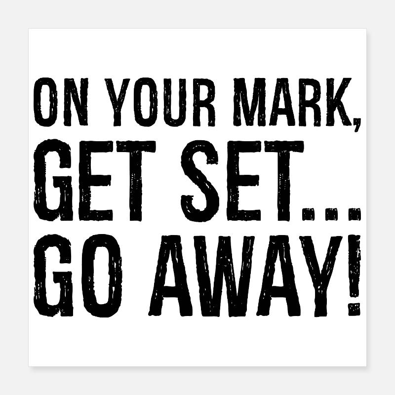 À vos marques, prêts, partez Poster 40 x 40 cm