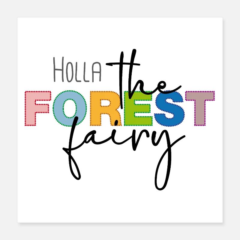 Holla, la fée de la forêt Poster 40 x 40 cm