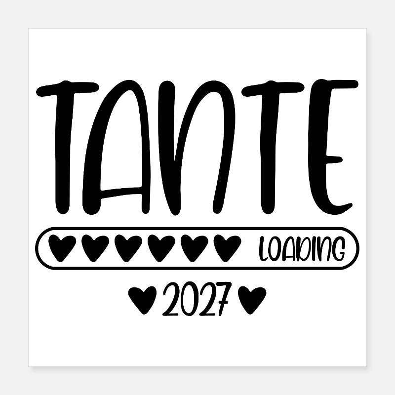 Tante 2027 loading Poster 40x40 cm