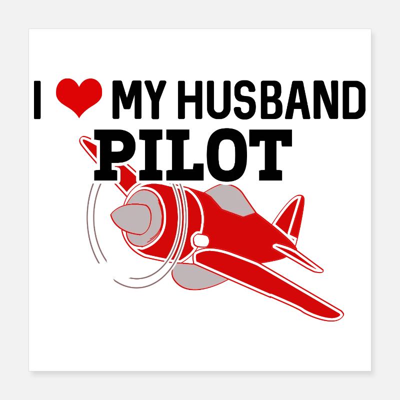 Stolze Frau eines Piloten Poster 40x40 cm