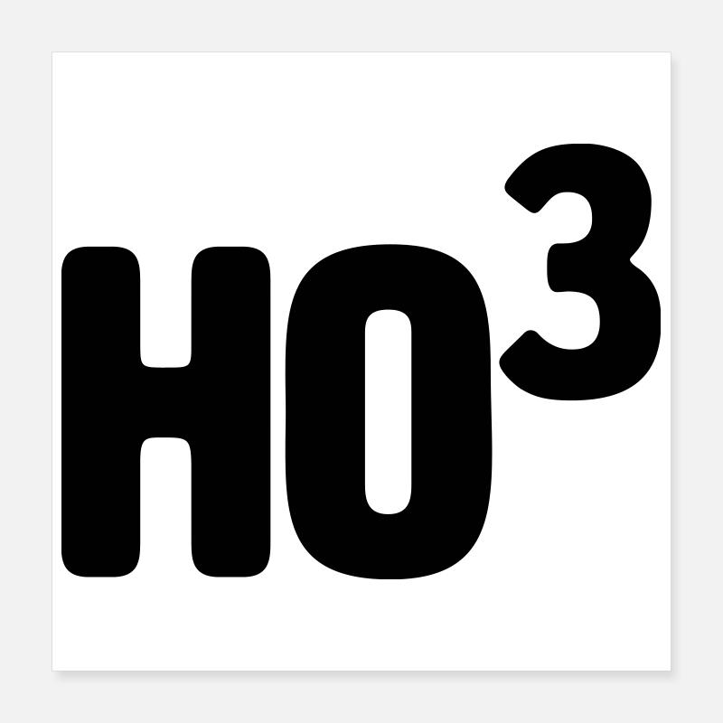 Ho3 - Ho Ho Ho Poster 16" x 16" (40x40 cm)