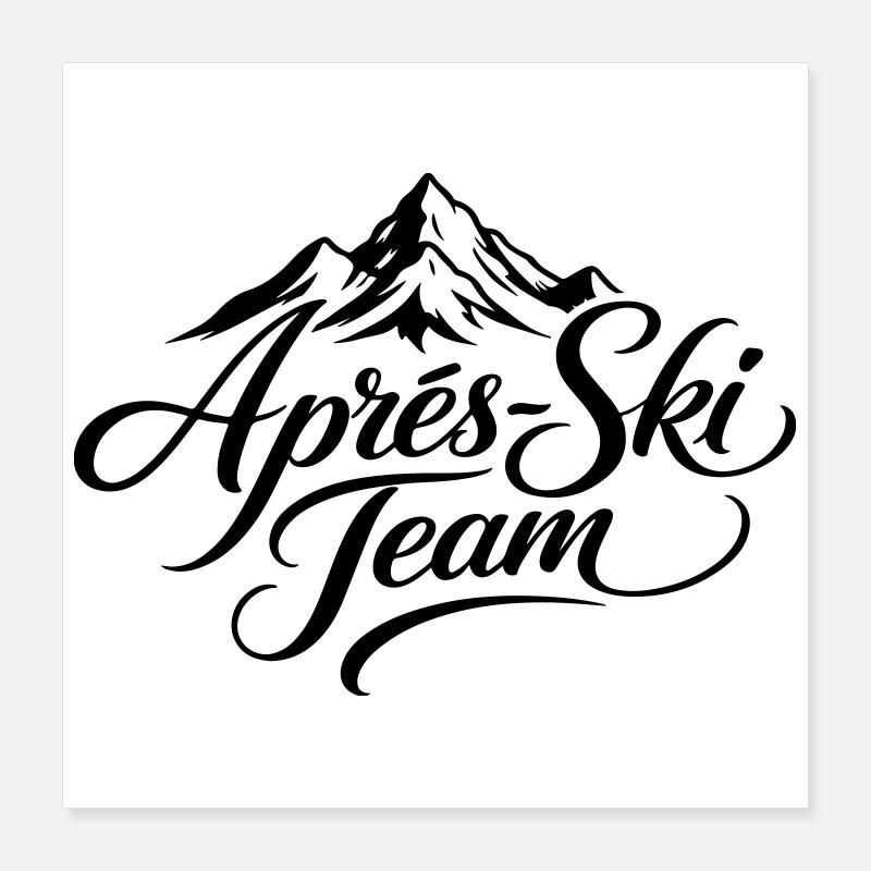 Après-ski Team Montagnes Poster 40 x 40 cm