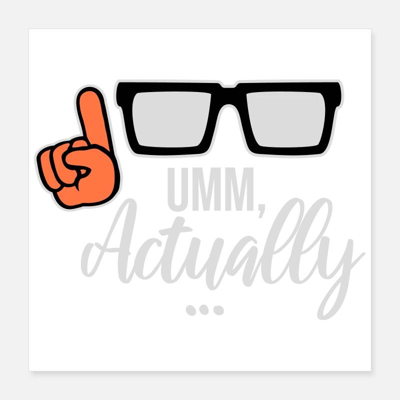 Um Actually Lustig Nerd Klugscheißer Spruch Logo Poster 40x40 cm