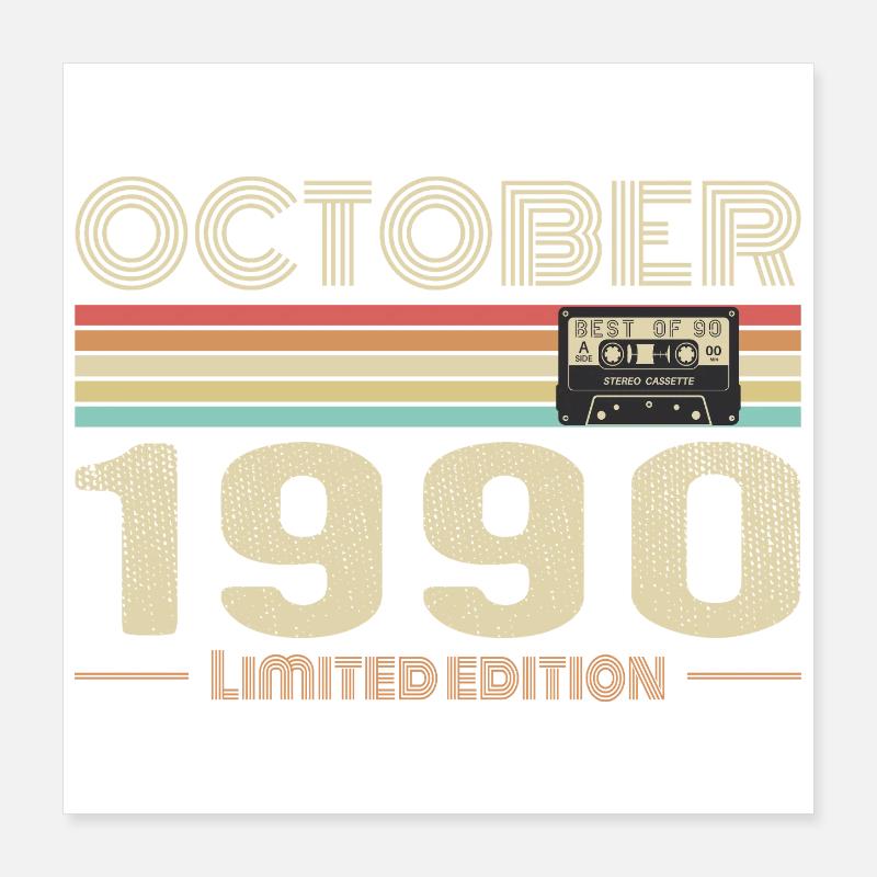 Birthday october 1990 Poster 16" x 16" (40x40 cm)