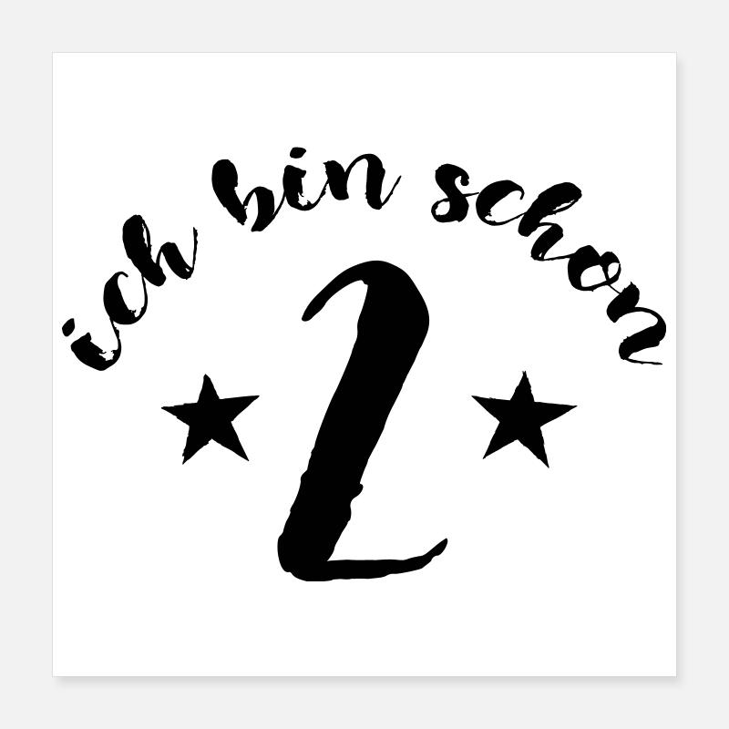 Ich bin schon 2, Zwei, Kindergeburtstag Poster 40x40 cm
