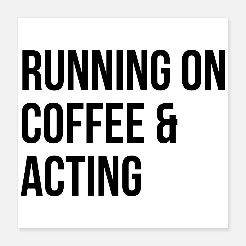 Acting Poster 16" x 16" (40x40 cm)