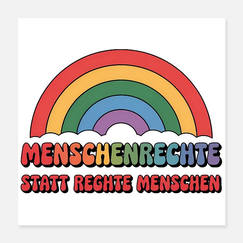 Menschenrechte statt rechte Menschen - Cool Pride  Poster 40x40 cm