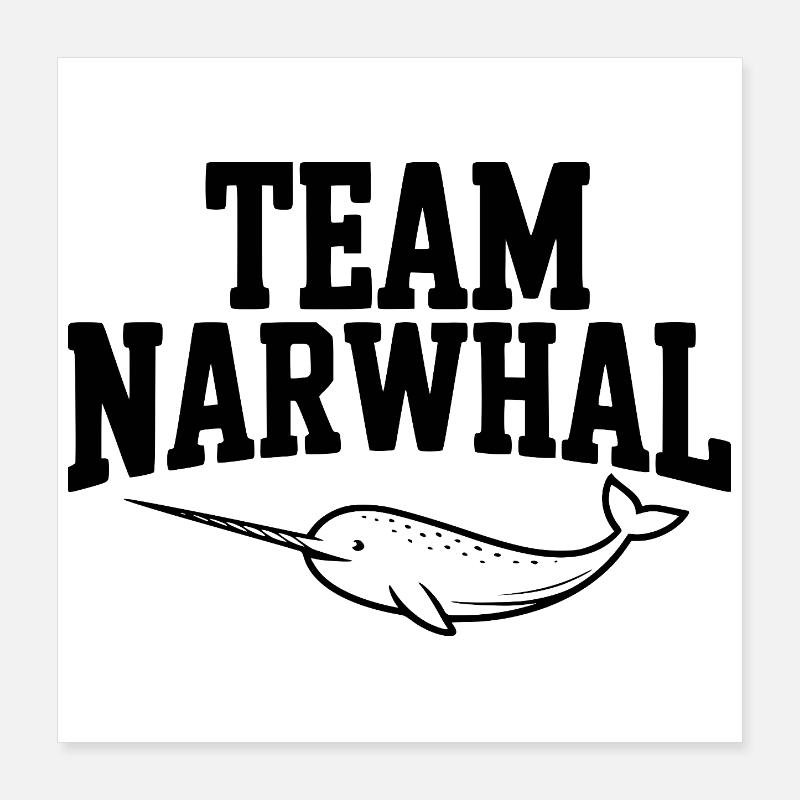 Team Narwhal Poster 16" x 16" (40x40 cm)