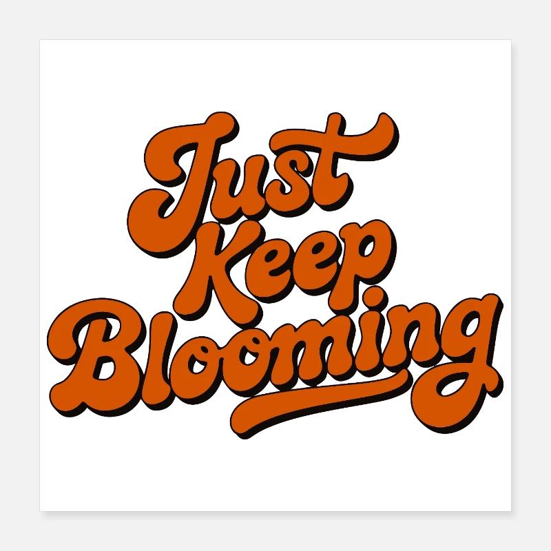 Continue simplement à fleurir en écriture florale Poster 40 x 40 cm