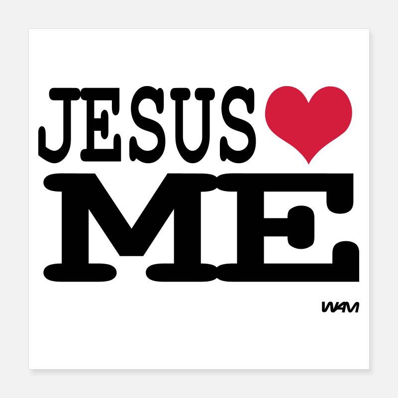 jesus loves me Poster 40x40 cm