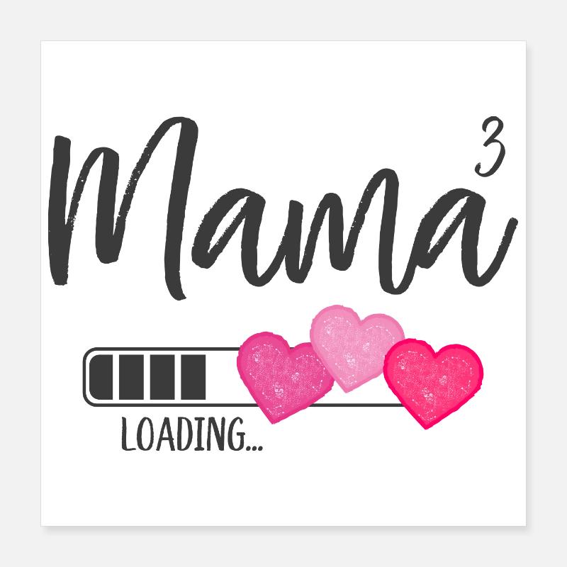 Mama hoch 3 Drillingsmama Drillinge Loading Herz Poster 40x40 cm