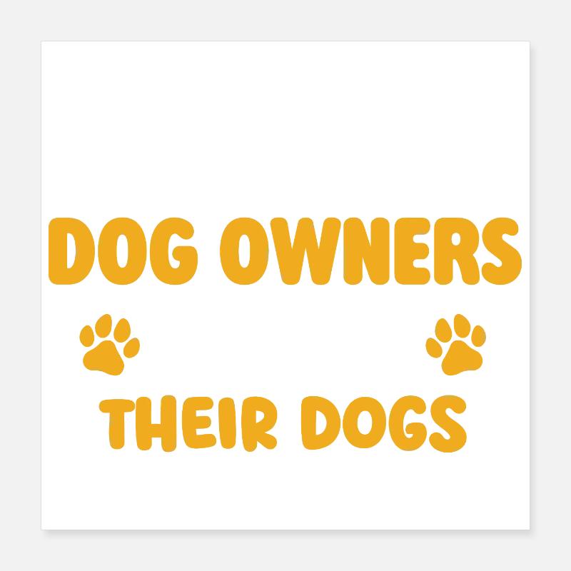 5 von 4 Hundebesitzern sprechen mit Hundenhumor Poster 40x40 cm