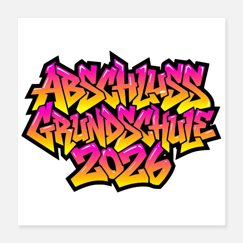 Grundschule Abschluss 2026 Graffiti Poster 40x40 cm