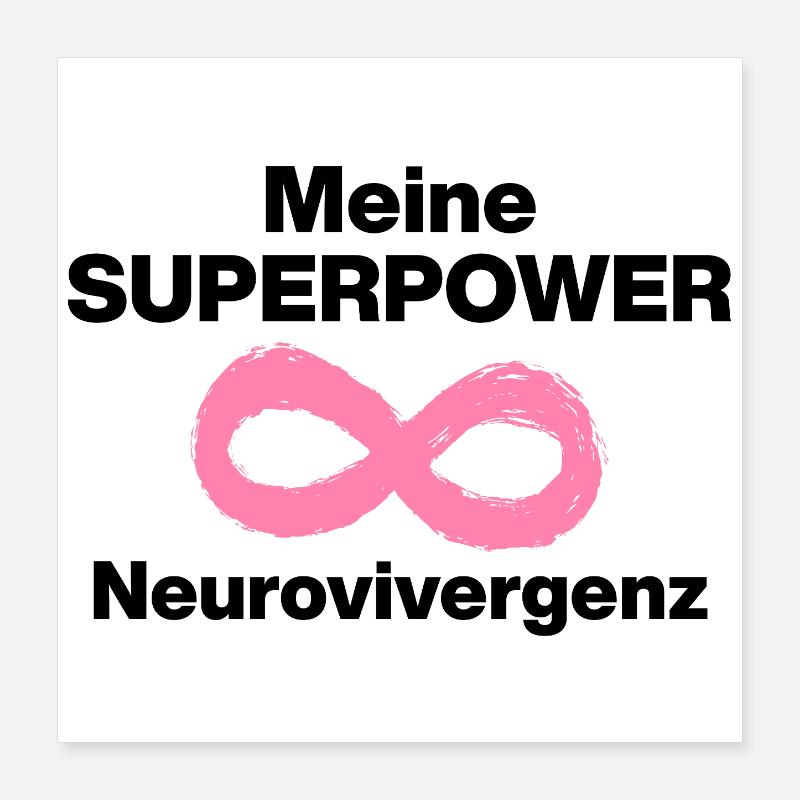 MY SUPERPOWER: NEURODIVERGENCE! ADHD STRENGTH Poster 16" x 16" (40x40 cm)