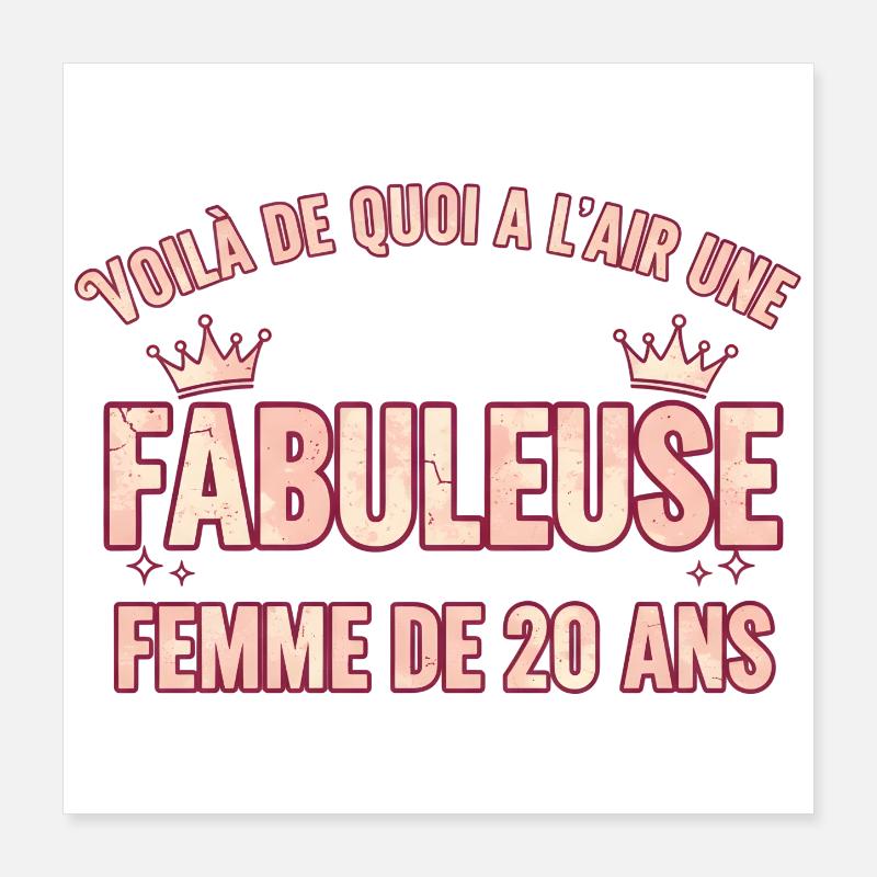 Fabuleuse 20 ans Reine du style Poster 40 x 40 cm