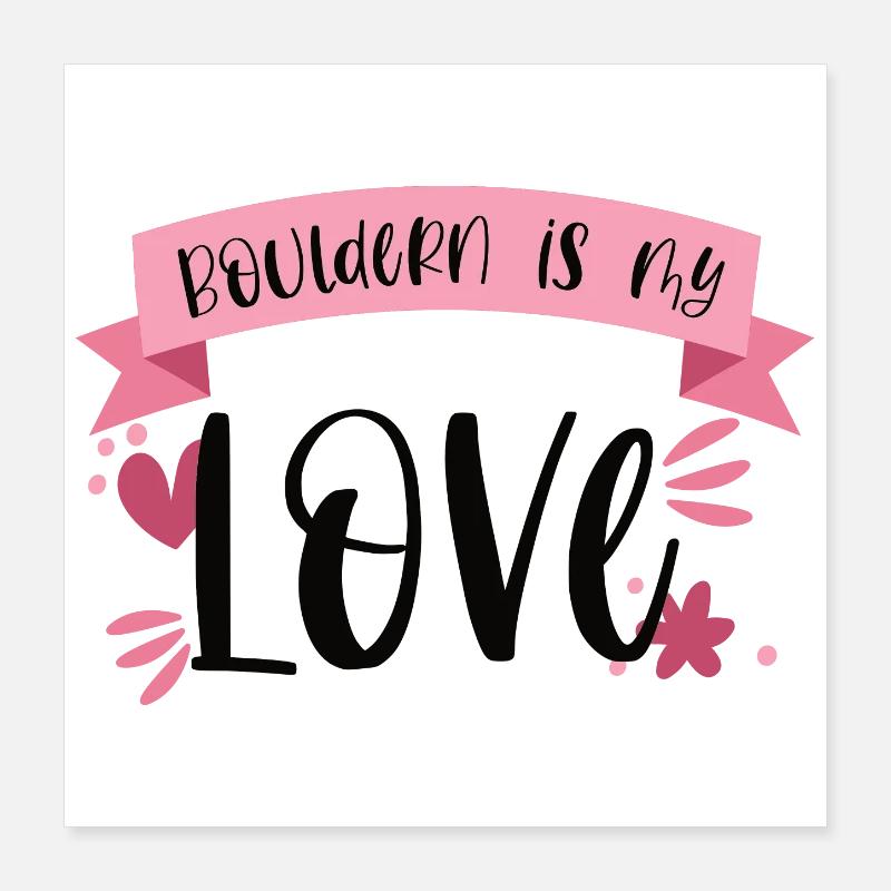Escalade de bloc Boulderin Mountains Cadeau Poster 40 x 40 cm