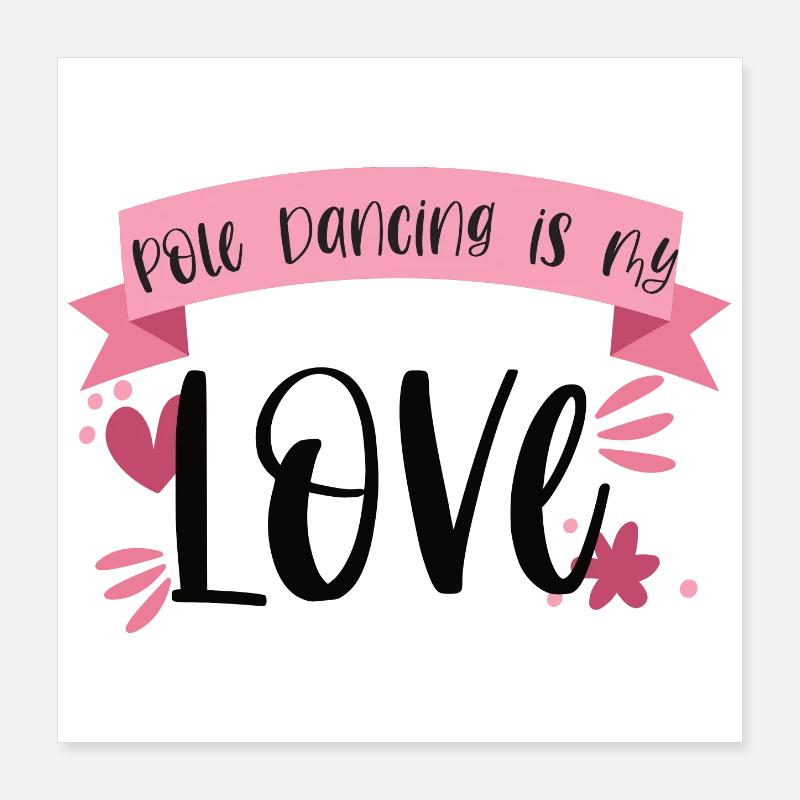 La pole dance est mon amour - Dancer Gift Poster 40 x 40 cm