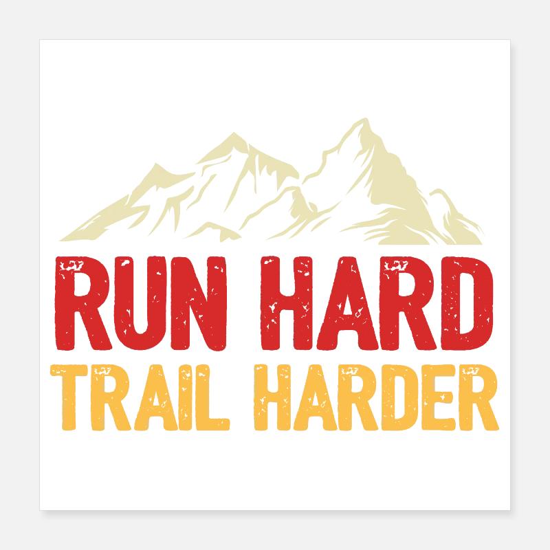 Courez fort. Trail plus difficile. Poster 40 x 40 cm
