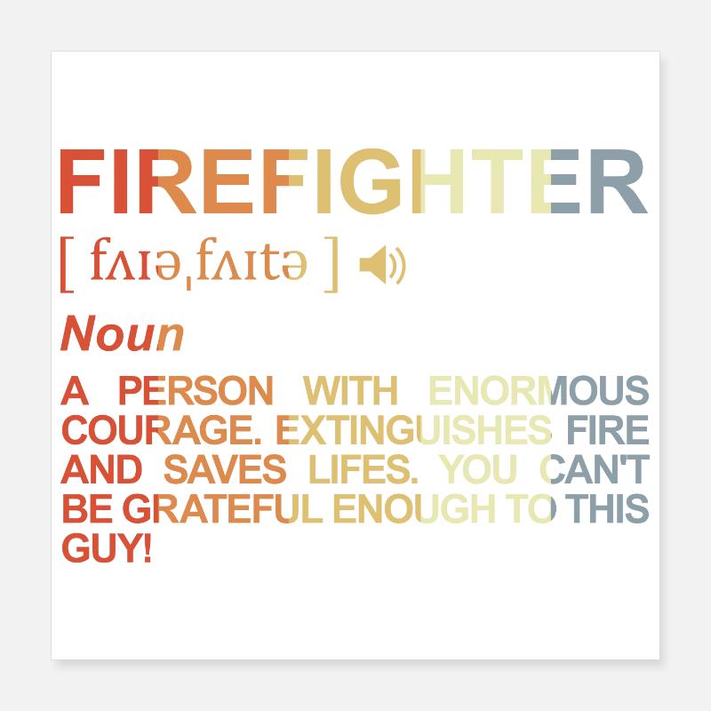 Firefighter Term Poster 16" x 16" (40x40 cm)
