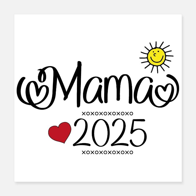 mama 2025 Poster 40x40 cm