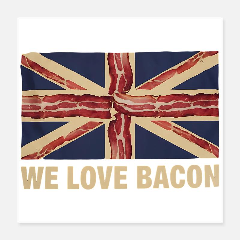 Nous aimons le bacon UK Mème Poster 40 x 40 cm