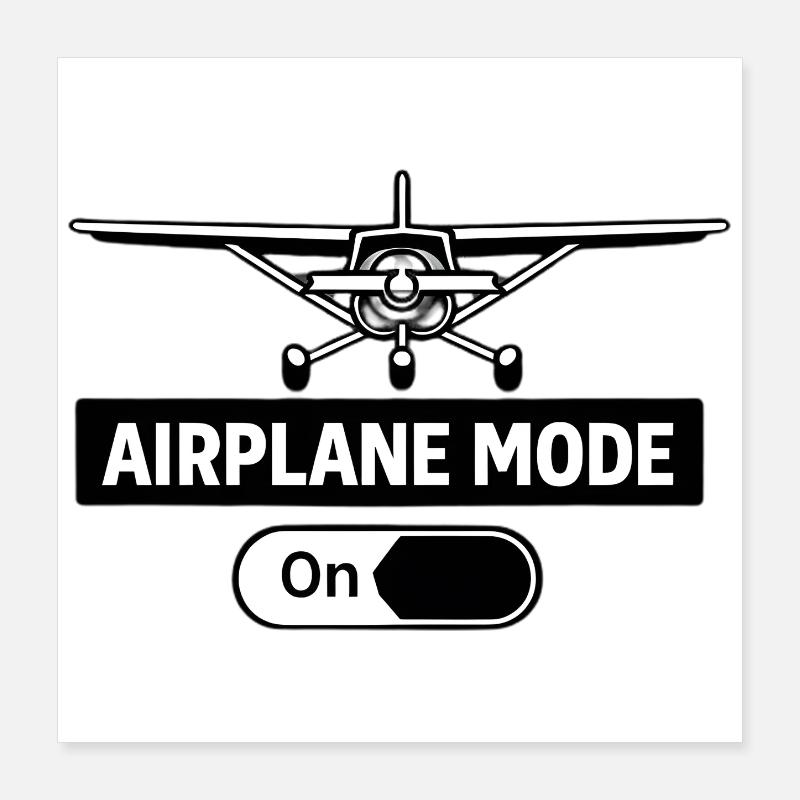 Flugmodus An Airplane Mode On Pilot Poster 40x40 cm