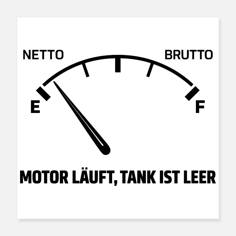 Motor Läuft Tank Leer Poster 40x40 cm