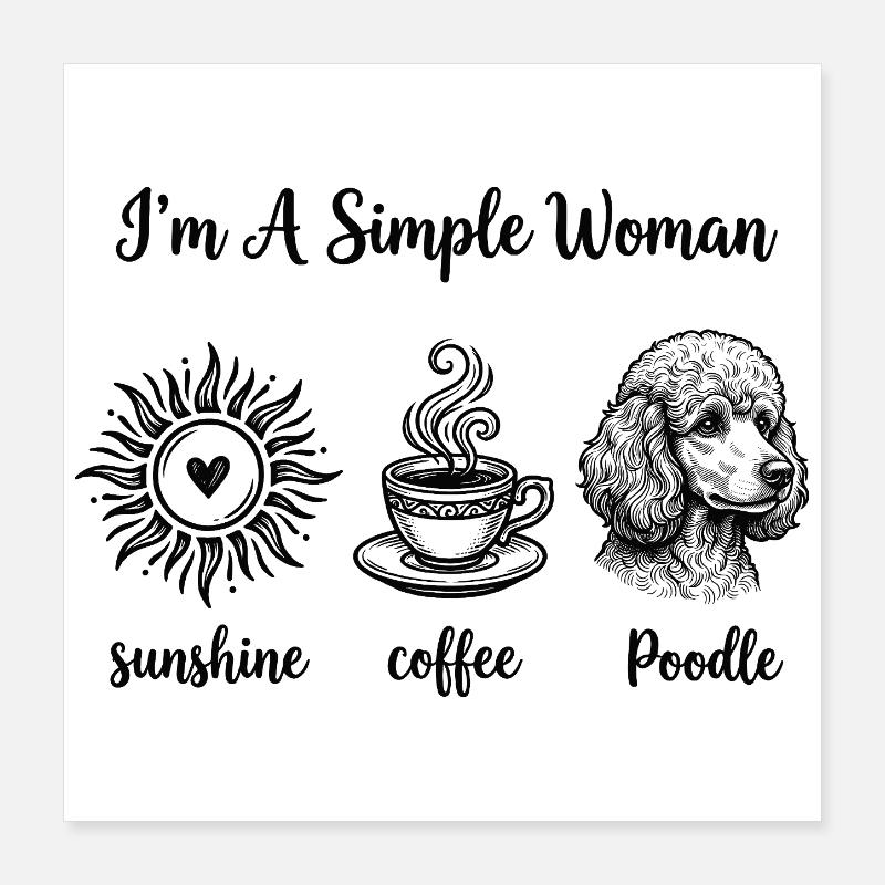 Simple Woman Poodle Lovers Poster 16" x 16" (40x40 cm)