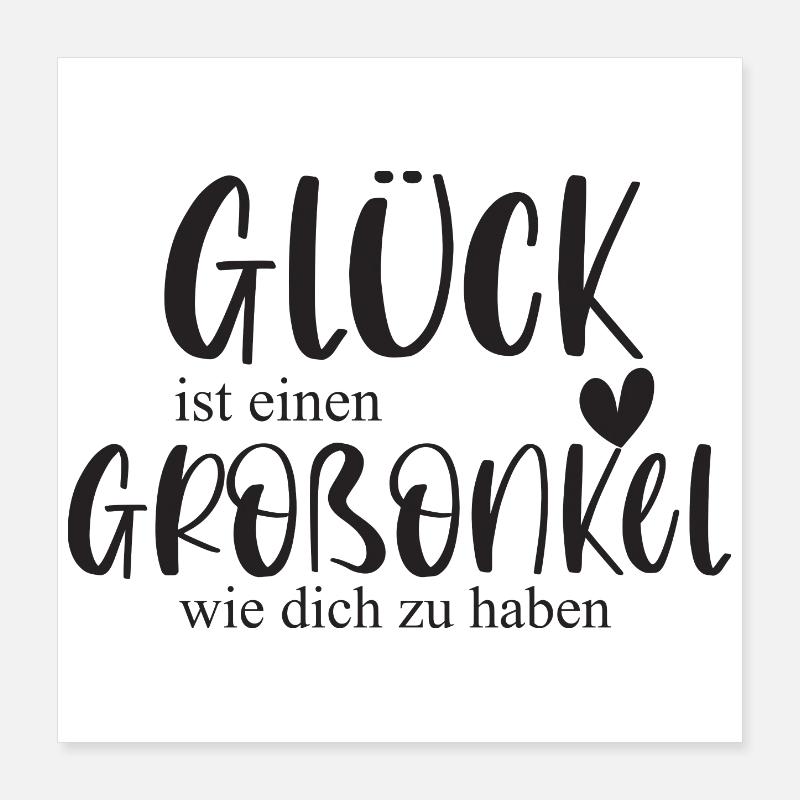 Großonkel Glück Onkel Geschenk Geburtstag Danke Poster 40x40 cm