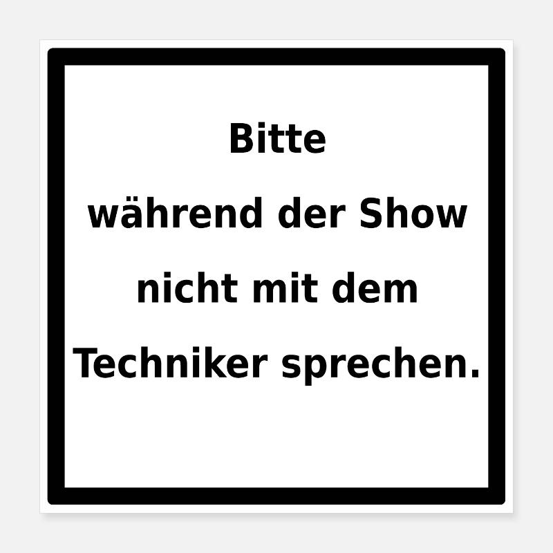 Warnhinweis: Techniker. (black) Poster 40x40 cm