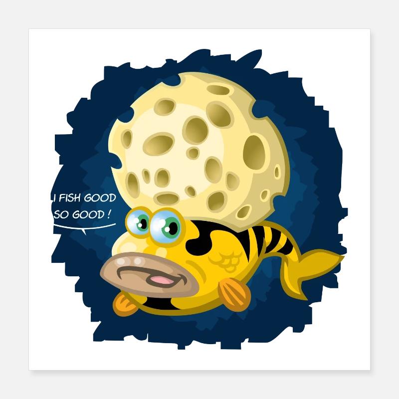 I fish good Poster 40 x 40 cm