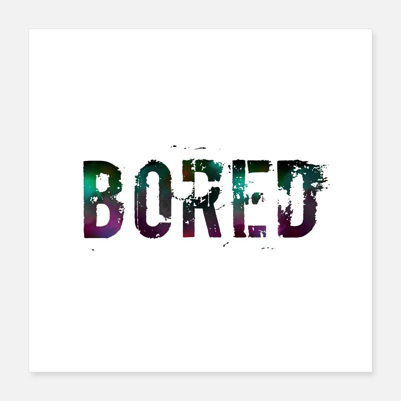 Bored Farbexplosion Graffiti Text Poster 40x40 cm