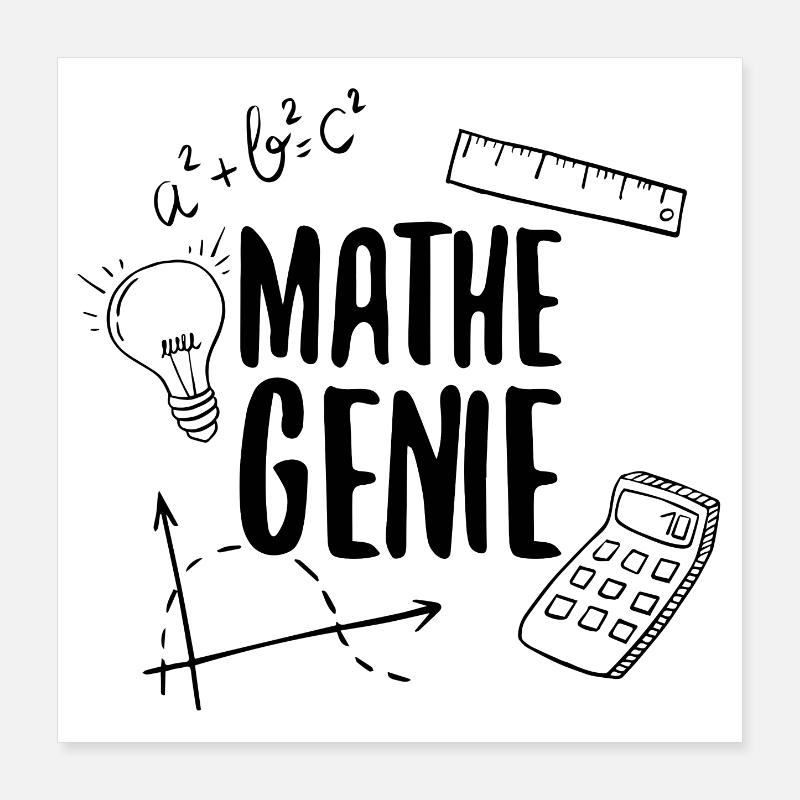 Math Genius Math Genius Math Mathematicien Poster 40 x 40 cm