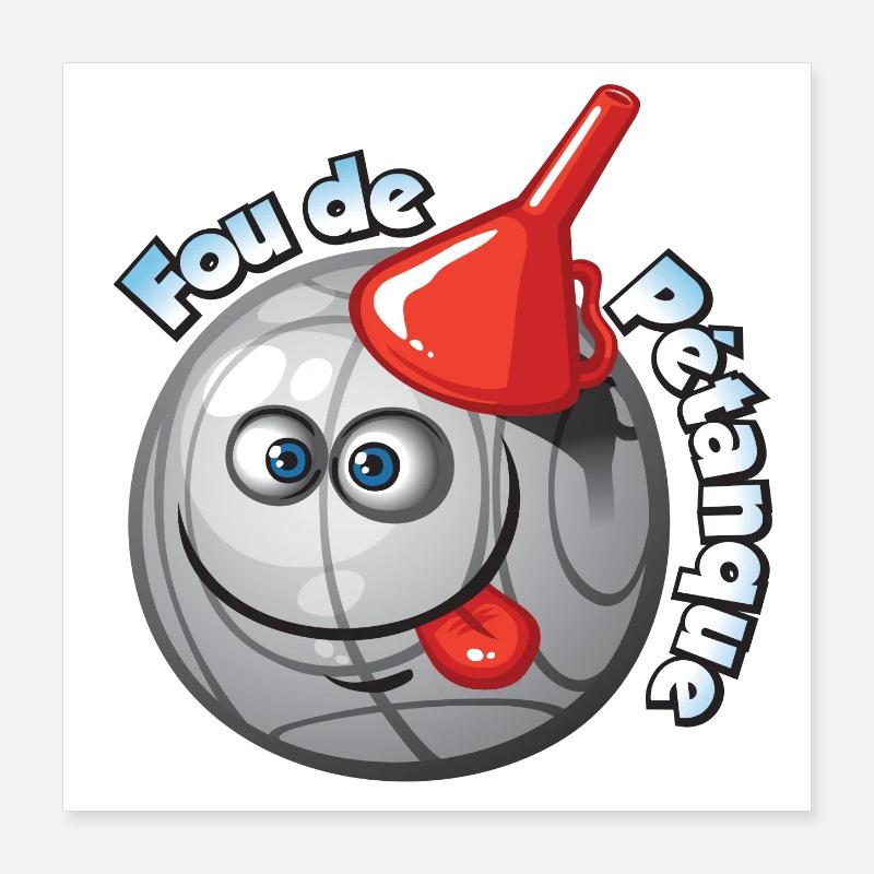 Maboule de pétanque Poster 40 x 40 cm