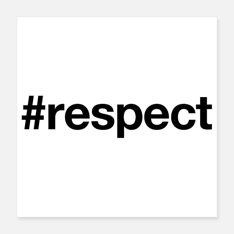 LE RESPECT Poster 40 x 40 cm
