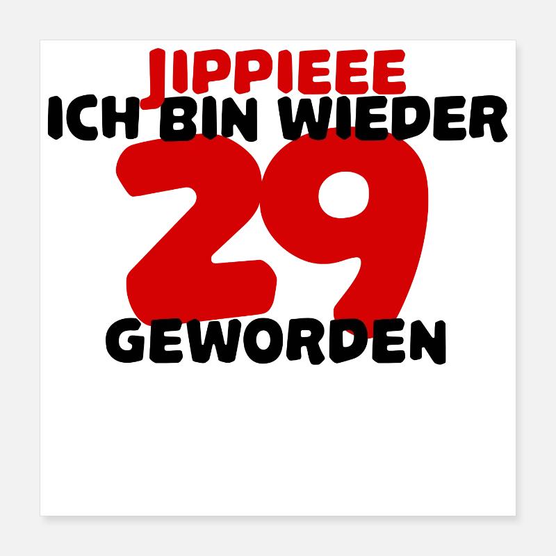 Vingt-neuf ans 29 ans Poster 40 x 40 cm