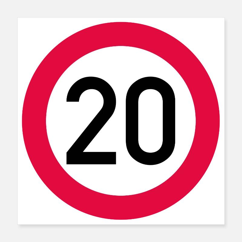 20 ans Attention ! Panneau de signalisation 20 km/h Poster 40 x 40 cm
