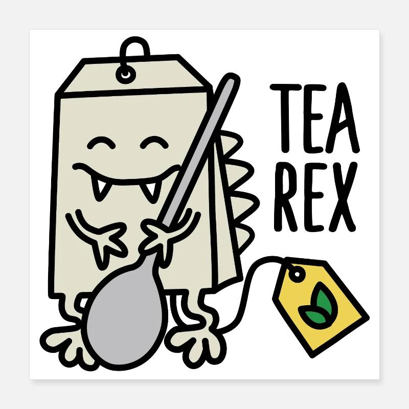 Tea Rex ( T-rex ) Poster 16" x 16" (40x40 cm)