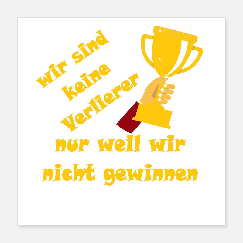 nous ne sommes pas perdants simplement parce que nous ne gagnons pas Poster 40 x 40 cm