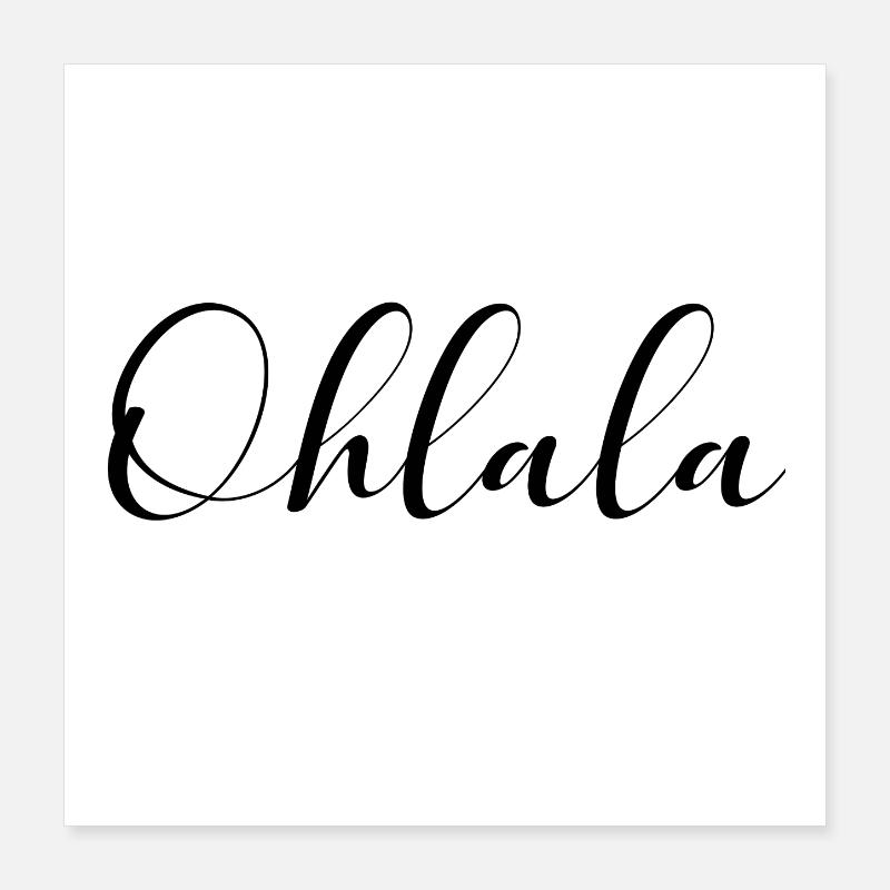Ohlala Oh LaLa Paris Frankreich Romantik Geschenk Poster 40x40 cm